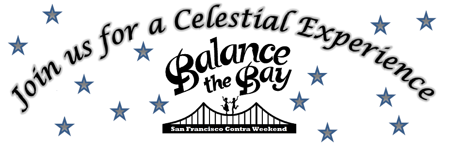 Join us for a celestial experience: Balance the Bay, the San Francisco Contra Dance Weekend